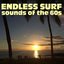 Endless Surf - Sounds of the 60s