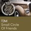 Small Circle Of Friends