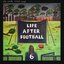 Life After Football - EP