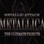 Metallic Attack: The Ultimate Tribute