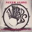Never Alone / Left Your Hold on Me