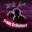 With Love... From Schubert