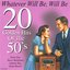 Whatever Will Be, Will Be - 20 Golden Hits Of The 50's