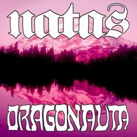 Los Natas / Dragonauta cover