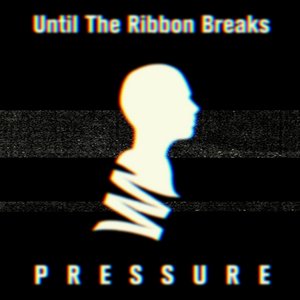 Image of Until The Ribbon Breaks