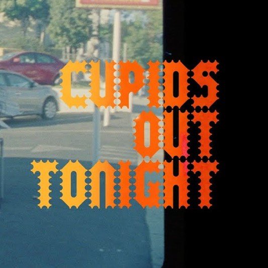 Image of cupids out tonight