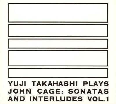 Yuji Takahashi Plays John Cage: Sonatas and Interludes, Volume 1 cover