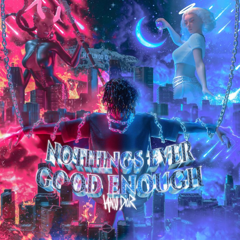 Iann Dior Nothings Ever Good Enough Artwork 2 Of 2 Last Fm