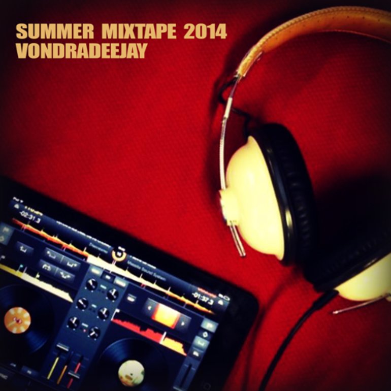 VONDRADEEJAY - SUMMER MIXTAPE 2014