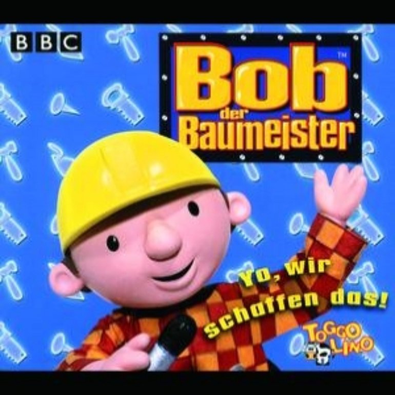 Bob Der Baumeister Yo Wir Schaffen Das