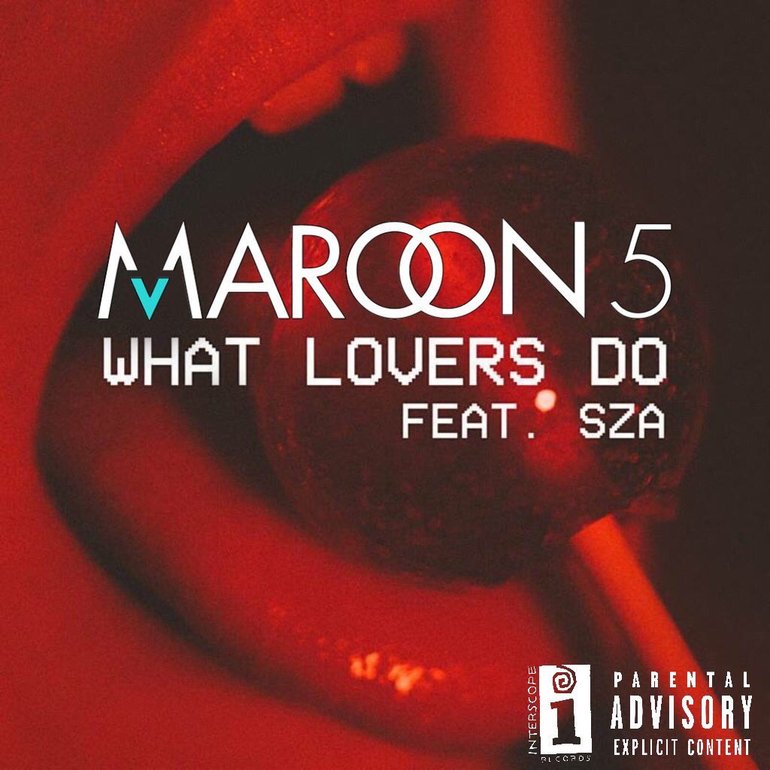 Maroon 5 what lovers do
