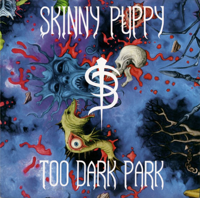 Skinny Puppy - Too Dark Park Artwork (1 