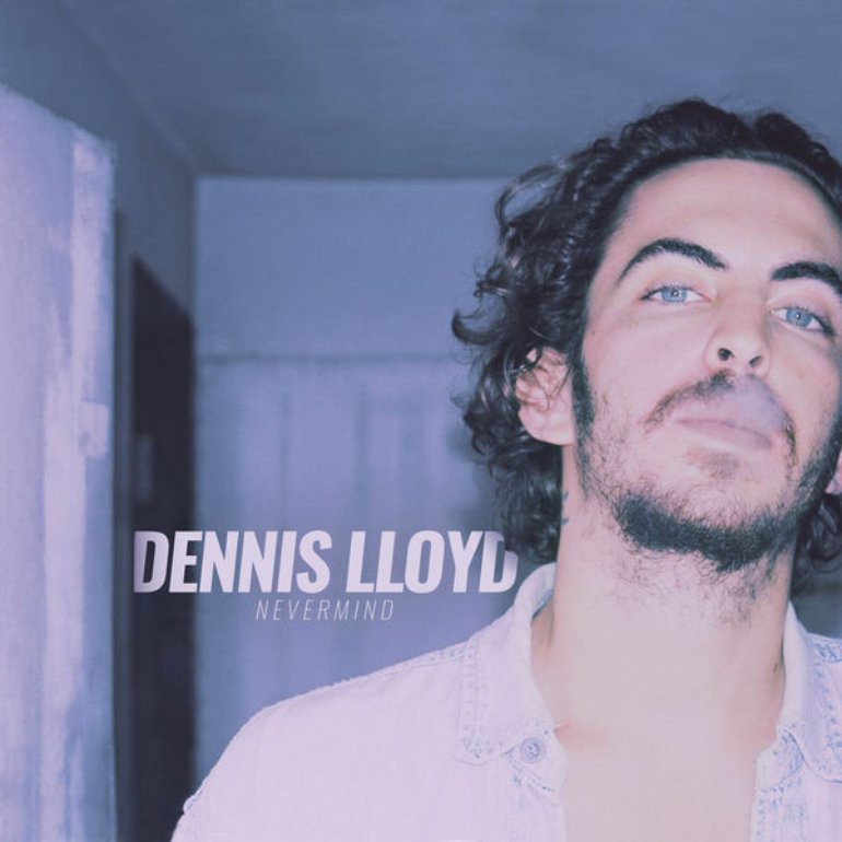 Dennis Lloyd - Nevermind Artwork (2 of 2) | Last.fm