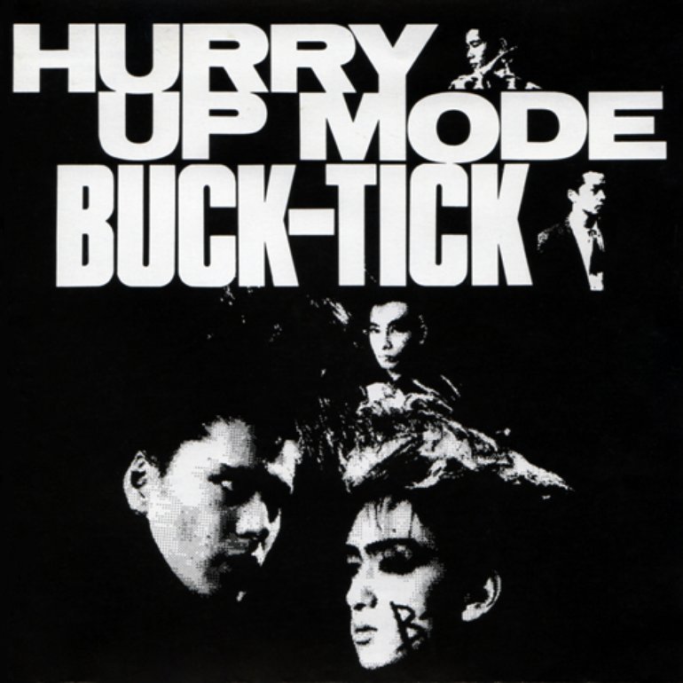 Buck Tick Hurry Up Mode Artwork 2 Of 5 Last Fm