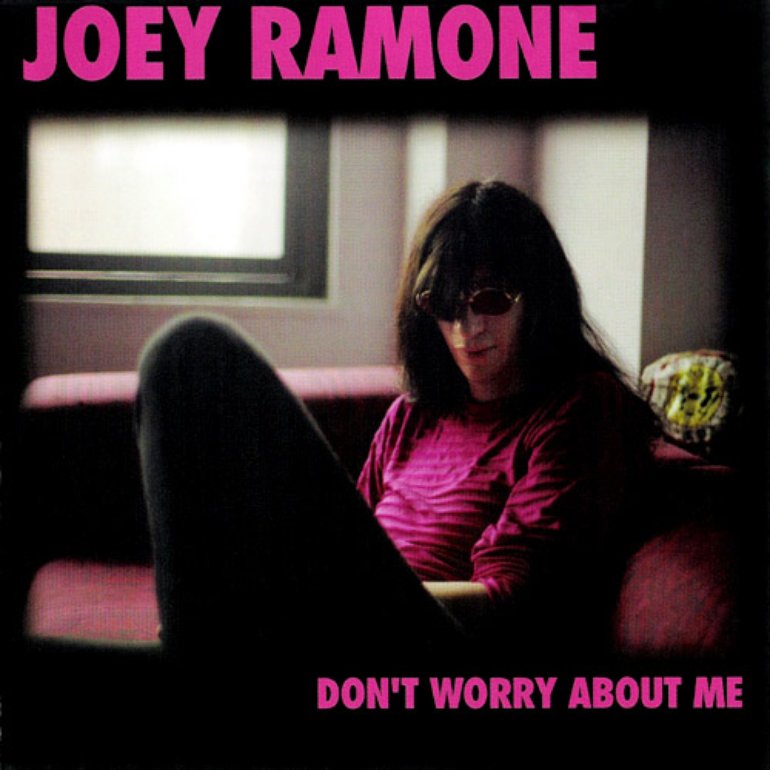 Joey Ramone Don T Worry About Me Artwork 1 Of 23 Last Fm Don't worry 'bout me don't worry 'bout me oh oh oh don't worry 'bout don't worry 'bout me. joey ramone don t worry about me