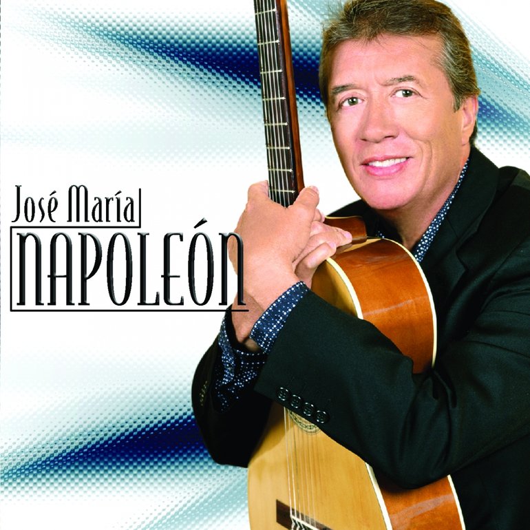 Resultado de imagen para Jose Maria NapoleoN Las canciones de mi vida