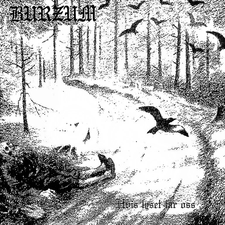 Burzum Hvis Lyset Tar Oss | vlr.eng.br