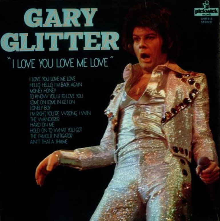 Gary Glitter - I Love, You Love, Me Love Artwork (1 of 2) | Last.fm