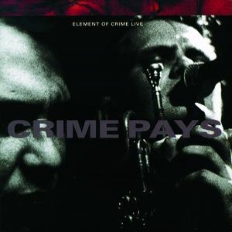Album cover of Element of Crime - Crime Pays