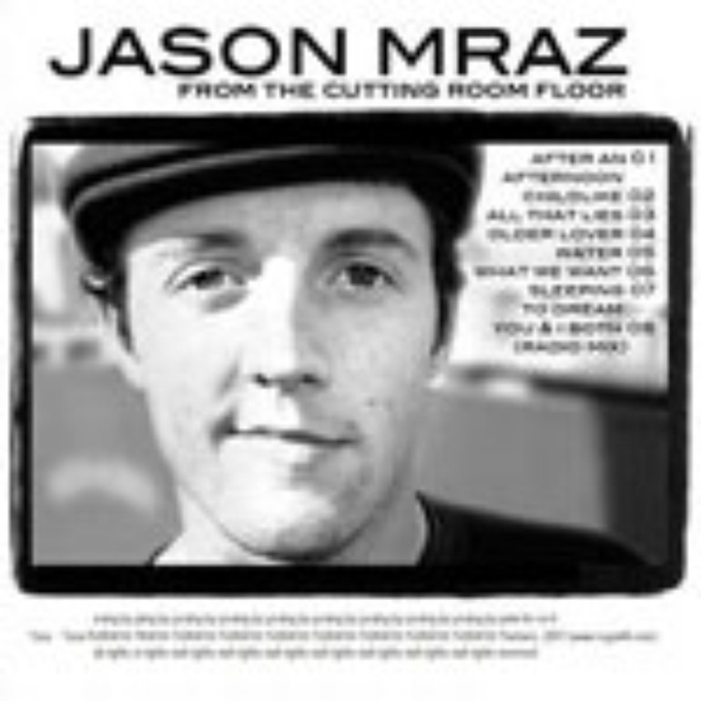 Jason Mraz - From the Cutting Room