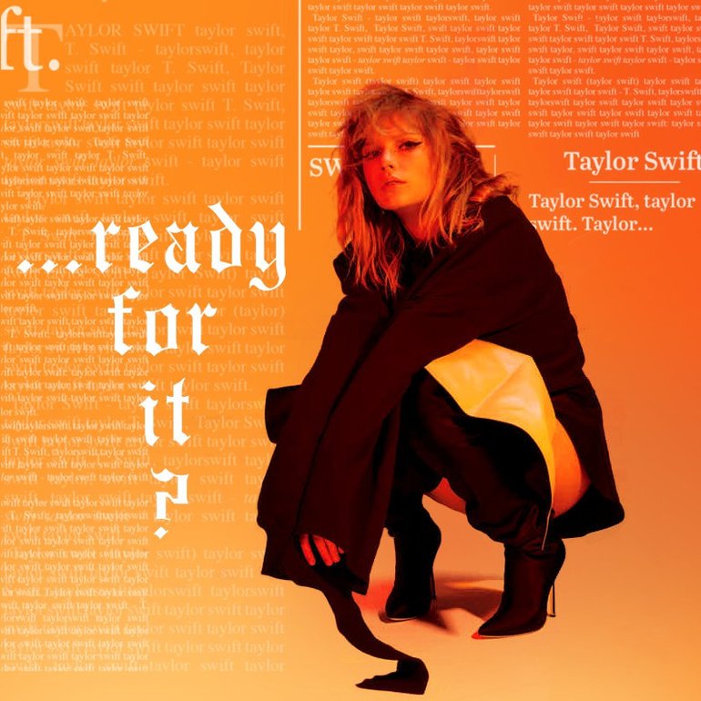 Taylor Swift - ...Ready for It? Artwork (2 of 4) | Last.fm