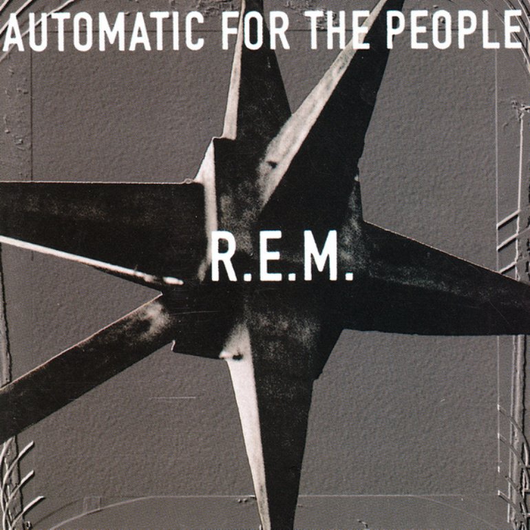 Automatic for the People by R.E.M.