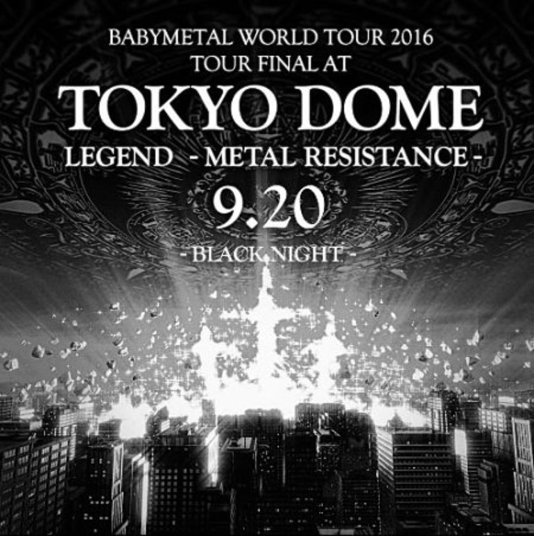 Babymetal Live At Tokyo Dome Babymetal World Tour 16 Legend Metal Resistance Black Night Artwork 1 Of 1 Last Fm