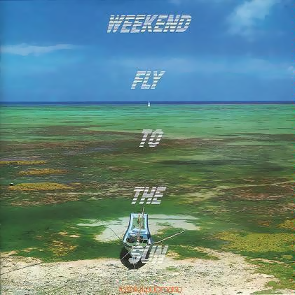Weekend Fly To The Sun cover
