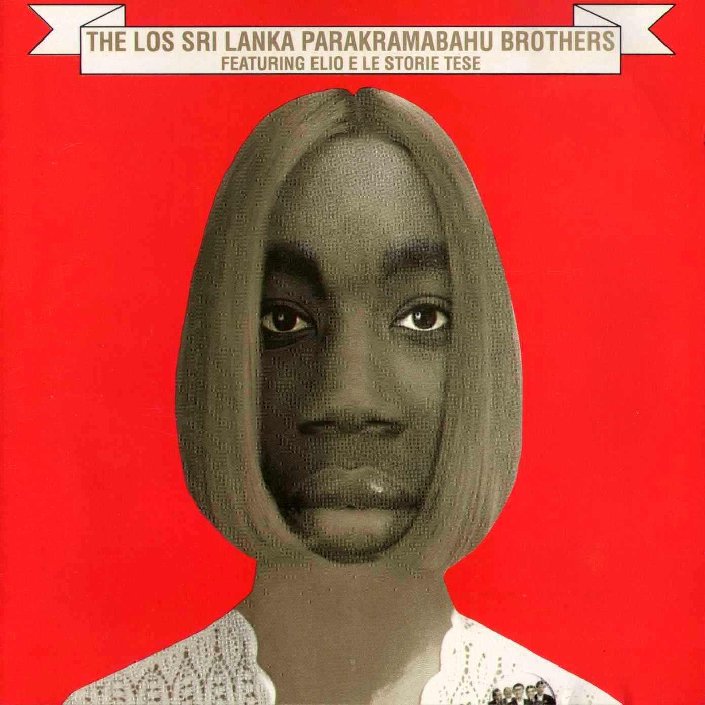 The los Sri Lanka Parakramabahu Brothers featuring Elio e le Storie Tese cover