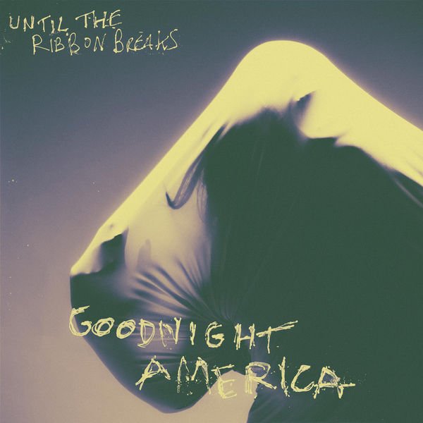 Image of Until The Ribbon Breaks