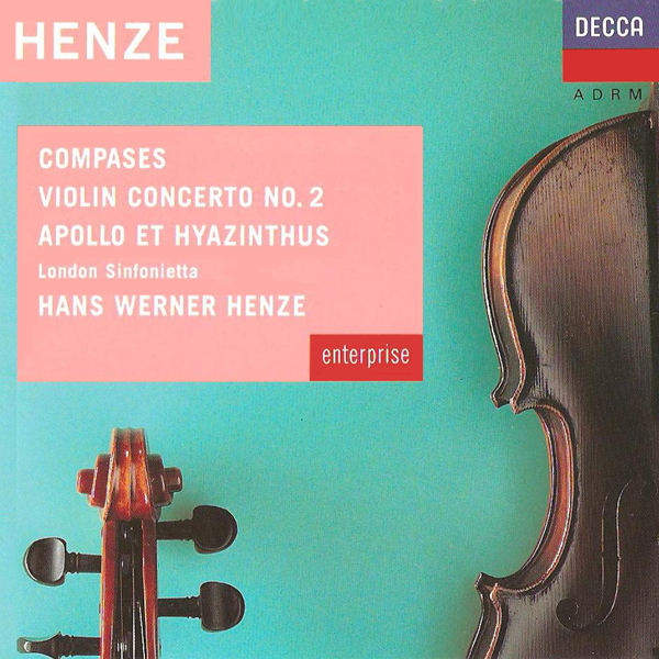 Compases / Violin Concerto No. 2 / Apollo et Hyazinthus (London Sinfonietta feat. conductor: Hans Werner Henze) cover