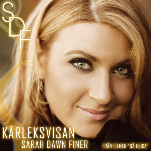 Kärleksvisan Sarah Dawn Finer Lyrics