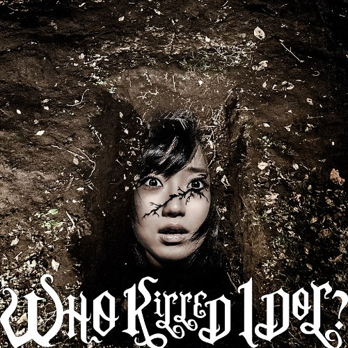WHO KiLLED IDOL? cover