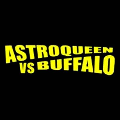 Astroqueen vs. Buffalo cover
