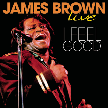 I Feel Good (Live) .