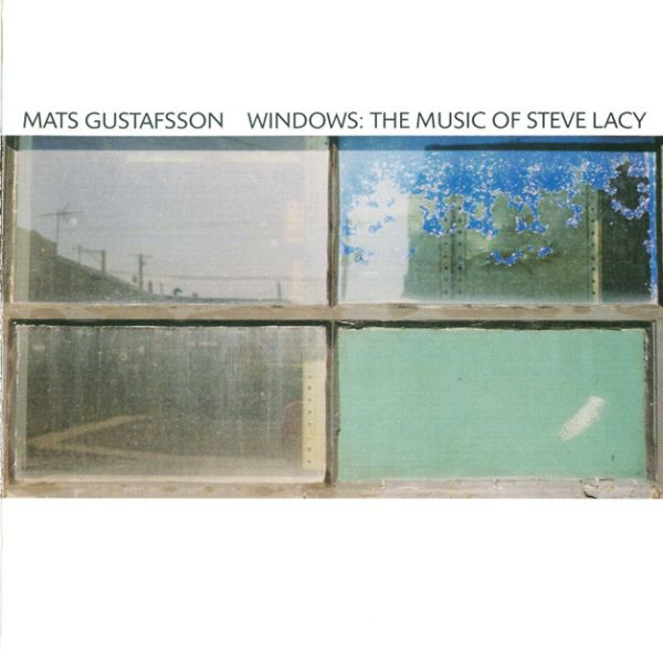 Windows: The Music of Steve Lacy cover