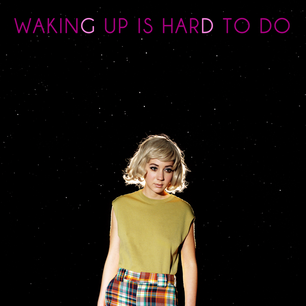 Waking Up Is Hard to Do cover