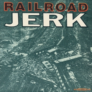 Railroad Jerk cover