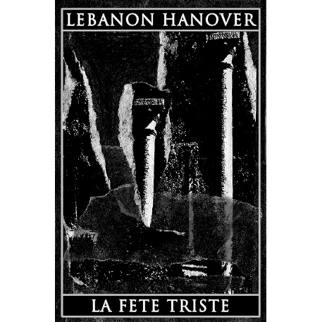 Lebanon Hanover / La Fete Triste cover