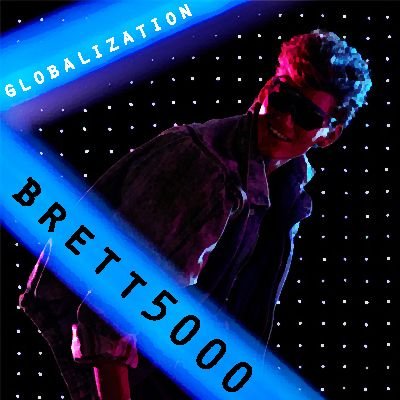 Globalization.mp3 - Brett5000 - Brett5000 — Brett5000 | Last.fm