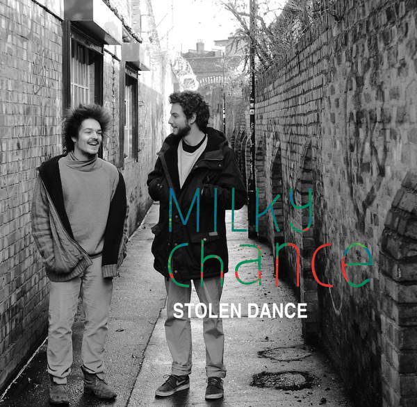Stolen Dance - Single — Milky Chance | Last.fm