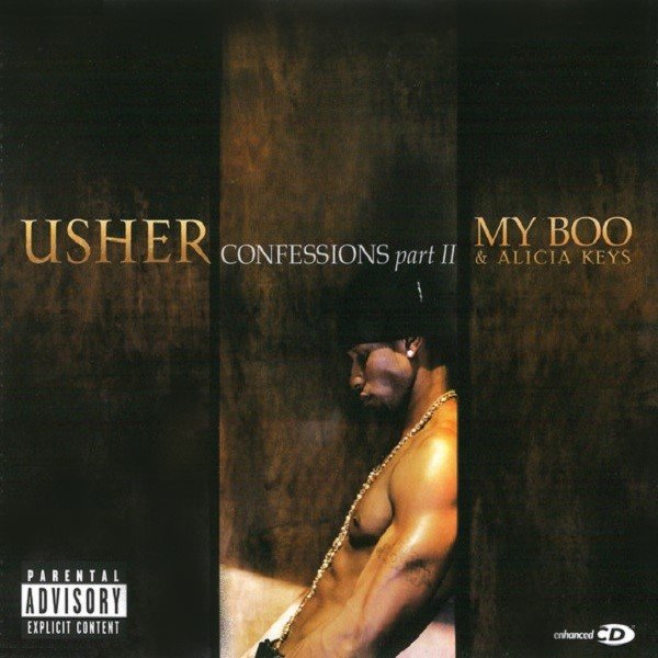 Исповедь часть 2. Usher Confessions album. My Boo (Usher and Alicia Keys Song). Yeah! Usher Confessions. Usher CD-1.