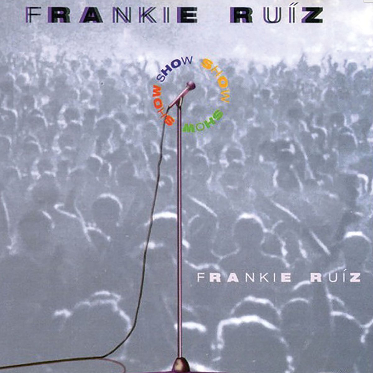 Show — Frankie Ruiz | Last.fm