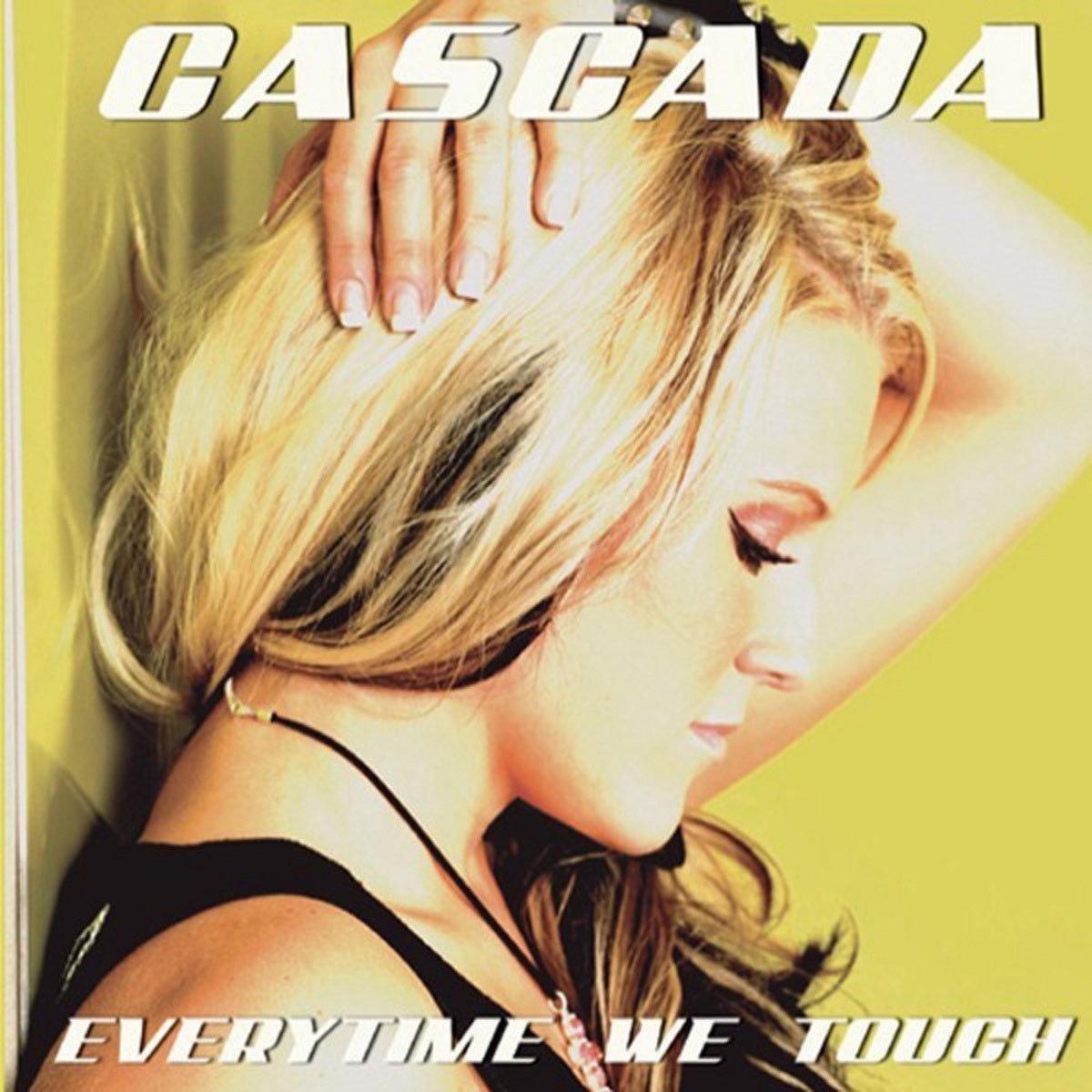 Everytime We Touch (Premium Edition) — Cascada | Last.fm