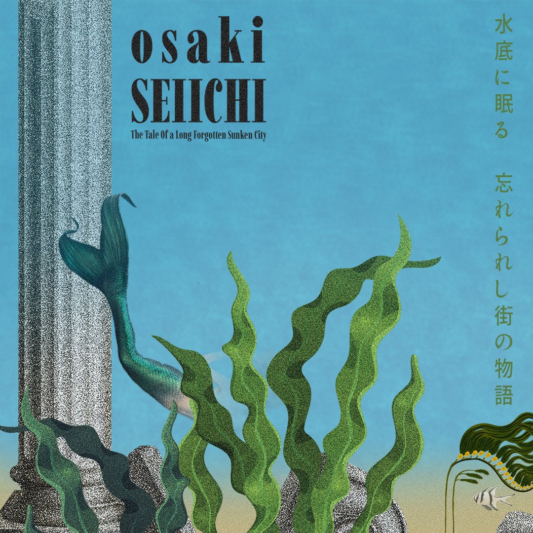 The Tale Of A Long Forgotten Sunken City Osaki Seiichi Last Fm