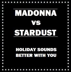 Holiday Sounds Better With You (Stuntmasterz Mashup) — Stardust vs