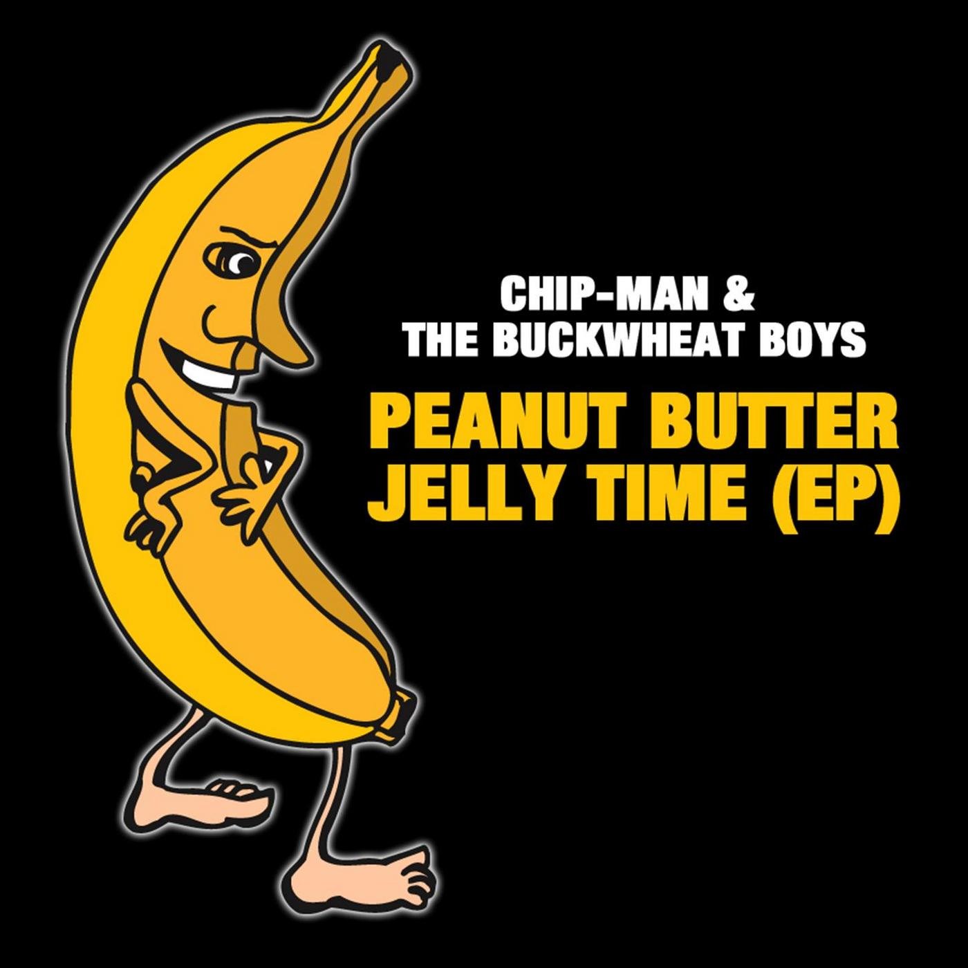 Peanut Butter Jelly Time Chip Man The Buckwheat Boyz Last Fm
