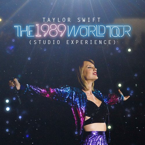 The 1989 World Tour (Studio Experience) — Taylor Swift | Last.fm