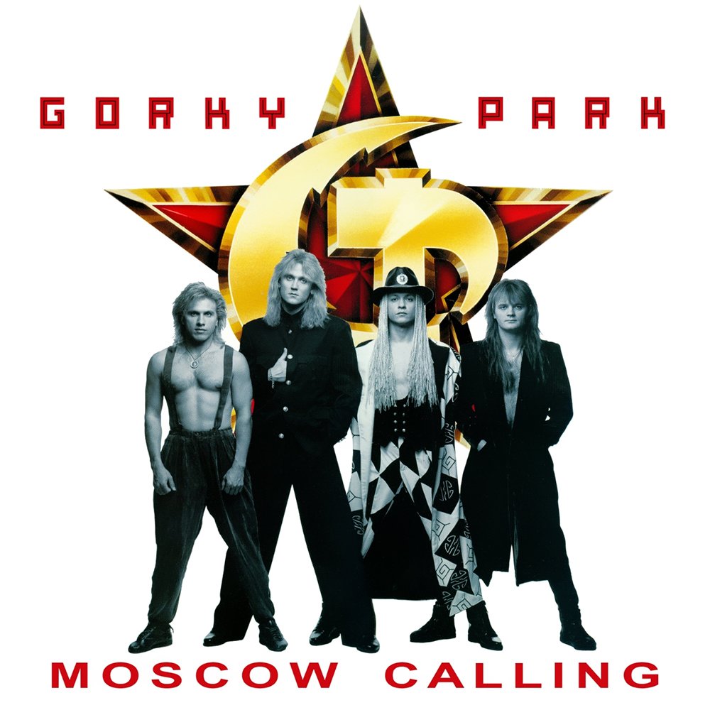Moscow Calling — Gorky Park | Last.Fm