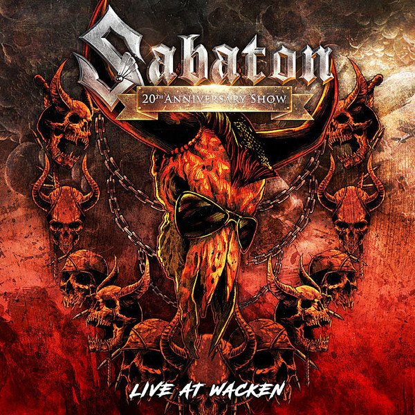 20th Anniversary Show: Live at Wacken — Sabaton | Last.fm